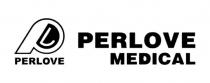 PERLOVE PERLOVE MEDICAL