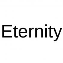 Eternity