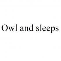 Owl and sleeps