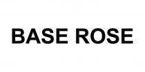 BASE ROSE