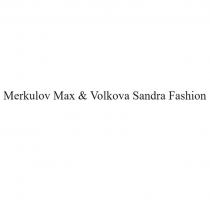 Merkulov Max & Volkovа Sandra Fashion