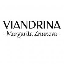 VIANDRINA Margarita Zhukova