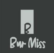 B BUR MISS (Б БУР МИСC)