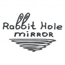 Rabbit Hole mirror