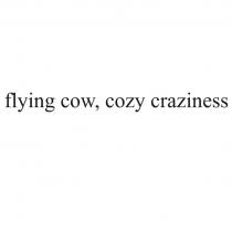 flying cow, cozy craziness