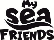 MY SEA FRIENDS