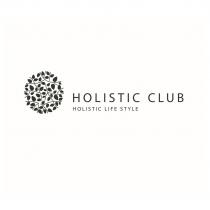 Заявленное словесное обозначение «HOLISTIC CLUB HOLISTIC LIFE STYLE», выполненное заглавными буквами латинского алфавита. Транслитерация: «ХОЛИСТИЧЕСКИЙ КЛУБ ХОЛИСТИЧЕСКИЙ ОБРАЗ ЖИЗНИ».