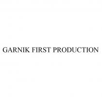 GARNIK FIRST PRODUCTION