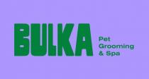 BULKA, Pet Grooming & Spa
