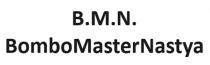 B.M.N. BomboMasterNastya