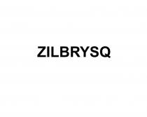 ZILBRYSQ