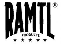 RAMTL PRODUCTS
