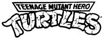 TEENAGE MUTANT HERO TURTLES