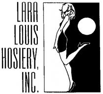 LARA LOUIS HOSIERY INC