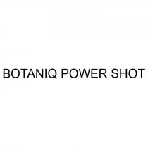 BOTANIQ POWER SHOT