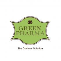 GREEN PHARMA THE OBVIOUS SOLUTION