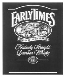 EARLY TIMES KENTUCKY BOURBON WHISKY 354