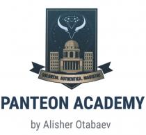 PANTEON ACADEMY BY ALISHER OTABAEV VALOREM AUTHENTICA MAGISTRI