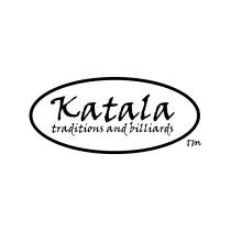 KATALA TRADITIONS AND BILLIARDS TM