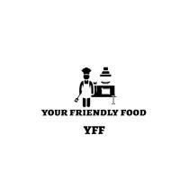 YFF YOUR FRIENDLY FOOD