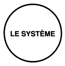 LE SYSTEME