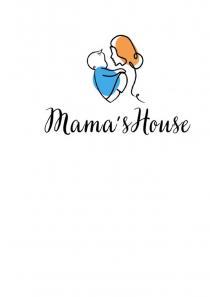 MAMAS HOUSE
