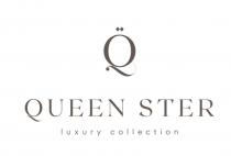 QUEEN STER LUXURY COLLECTION