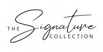 THE SIGNATURE COLLECTION