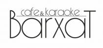 BARXAT CAFE & KARAOKE