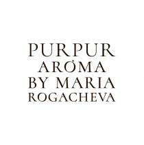 PUR PUR AROMA BY MARIA ROGACHEVA