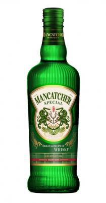 MANCATCHER SPECIAL ORIGINAL RECIPE OF WHISKY AGED IN WHITE OAK SELECTED GRAINS