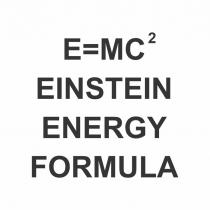 E=MC2 EINSTEIN ENERGY FORMULA