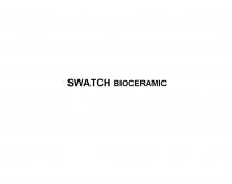 SWATCH BIOCERAMIC