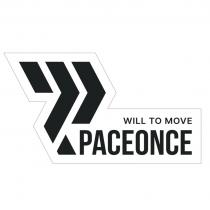 PACEONCE WILL TO MOVE