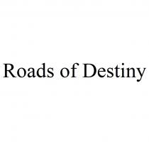 ROADS OF DESTINY