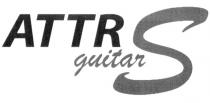 ATTR GUITARS GUITAR S