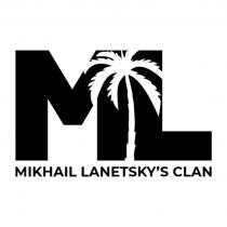 ML MIKHAIL LANETSKYS CLAN