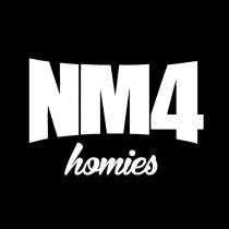 NM4 HOMIES
