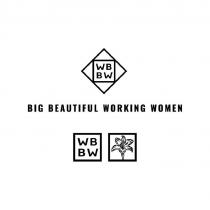 WB BW BIG BEAUTIFUL WORKING WOMEN