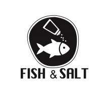 FISH & SALT