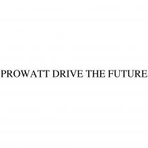 PROWATT DRIVE THE FUTURE