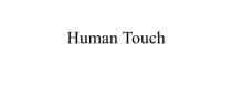 HUMAN TOUCH