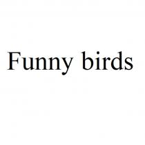 FUNNY BIRDS