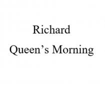 RICHARD QUEENS MORNING