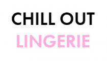 CHILL OUT LINGERIE