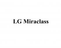 LG MIRACLASS