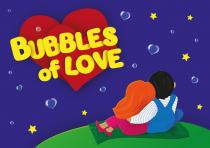BUBBLES OF LOVE