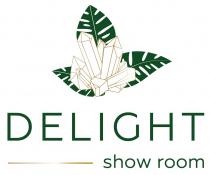 DELIGHT SHOW ROOM