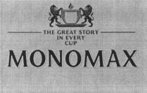 MONOMAX THE GREAT STORY IN EVERY CUP