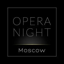 OPERA NIGHT MOSCOW